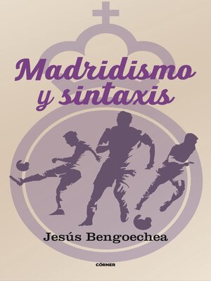 cover image of Madridismo y sintaxis